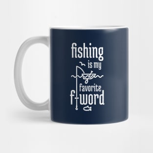 Fishing is My Favorite F-word distressed Mug